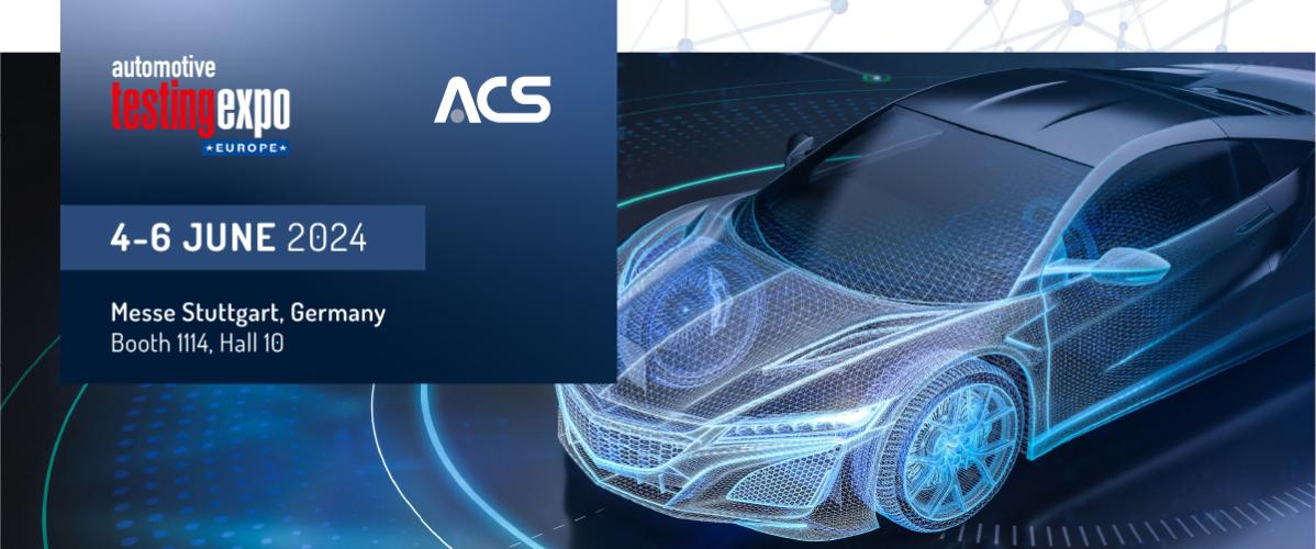 ACS partecipa a Automotive Testing Expo Europe 2024