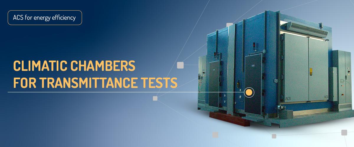 Transmittance test chambers and energy performance assessment